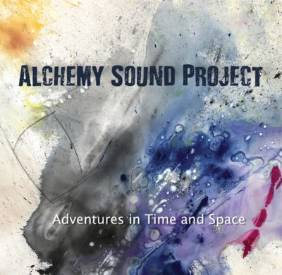 Alchemy Sound Project - Adventures in Time and Space-albu